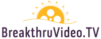 BreakthruVideo.TV